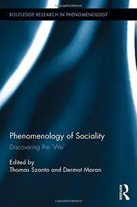 The Phenomenology of Sociality: Discovering the 'We' (repost)