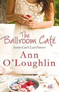 «The Ballroom Café» by Ann O'Loughlin