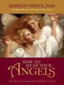 How to Hear Your Angels