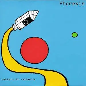 Phoresis - Letters To Canberra (2010) {Red Shift/Blue Shift} **[RE-UP]**