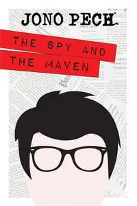 «The Spy and the Maven» by Jono Pech