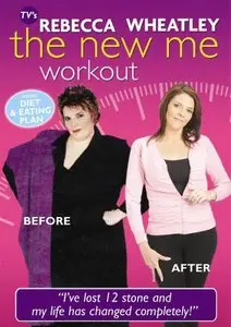 Rebecca Wheatley - The New Me Workout