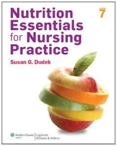 Nutrition Essentials for Nursing Practice, 7th edition