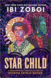 Star Child: A Biographical Constellation of Octavia Estelle Butler