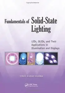 Fundamentals of Solid-State Lighting: LEDs, OLEDs, and Their Applications in Illumination and Displays (repost)