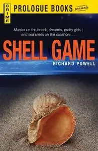 «Shell Game» by Richard Powell