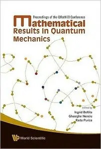 Mathematical Results in Quantum Mechanics: Proceedings of the Qmath10 Conference, 10-15 September 2007 (repost)