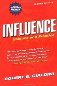 Influence: Science and Practice (4th Edition)