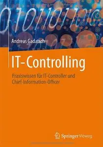 IT-Controlling: Praxiswissen für IT-Controller und Chief-Information-Officer (repost)
