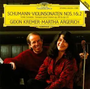 Gidon Kremer, Martha Argerich - Schumann: Violin Sonatas Nos. 1 & 2 (1986)