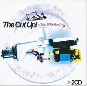 Various - The Cut Up - A History of the Scratch (2004)