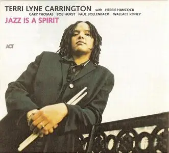 Terri Lyne Carrington - Jazz Is Spirit (2002) {ACT 9408-2}