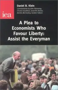 A Plea to Economics Who Favour Liberty: Assist the Everyman