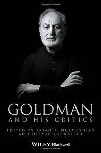 Goldman and His Critics (repost)