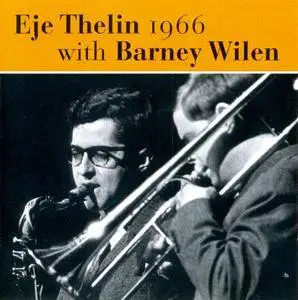 Eje Thelin And Barney Wilen - Eje Thelin 1966 With Barney Wilen (2003) [Re-Up]