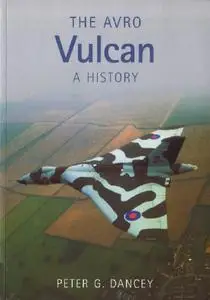 The Avro Vulcan a History