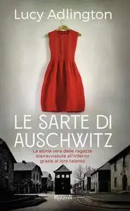 Lucy Adlington - Le sarte di Auschwitz