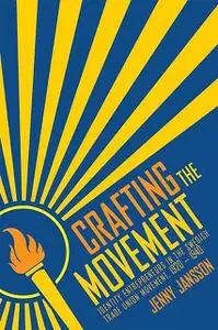 «Crafting the Movement» by Jenny Jansson