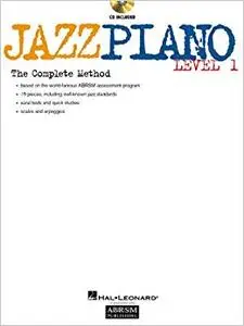 Jazz Piano - Level 1: The Complete Method Level 1 (Repost)