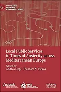 Local Public Services in Times of Austerity across Mediterranean Europe