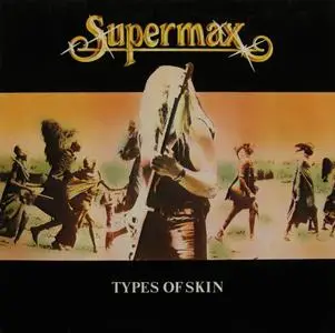 Supermax - Types Of Skin (1980)