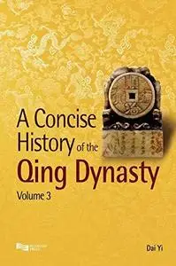 A Concise History of the Qing Dynasty: Volume 3