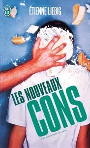 Etienne Liebig, "Les nouveaux cons: Cuvée prestige"