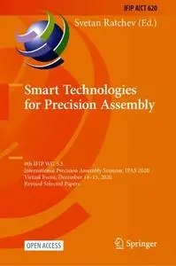 Smart Technologies for Precision Assembly (Repost)