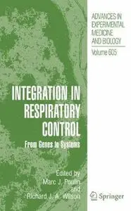 Integration in Respiratory Control: From Genes to Systems (Repost)