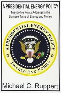 A Presidential Energy Policy