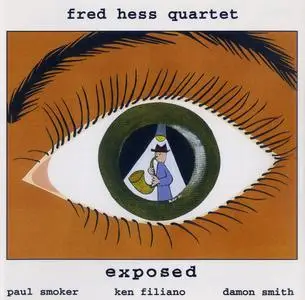 Fred Hess - Exposed (2001) {CIMP Records CIMP #249}
