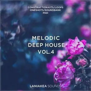 Laniakea Sounds Melodic Deep House Vol 4 WAV MiDi REVEAL SOUND SPiRE
