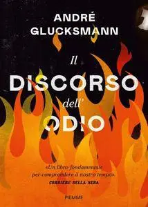 André Glucksmann - Il discorso dell'odio