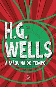 «A Máquina do Tempo» by Herbert George Wells