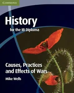 History for the IB Diploma: Causes, Practices and Effects of Wars (Repost)