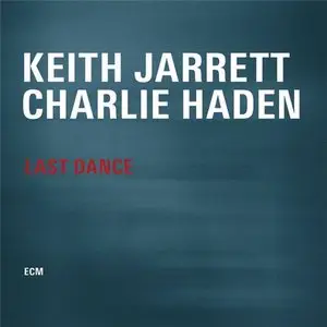 Keith Jarrett & Charlie Haden - Last Dance (2014) [Official Digital Download 24bit/96kHz]