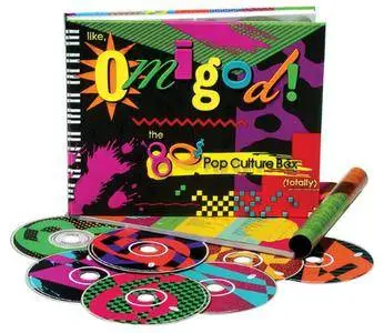 Like, Omigod! The '80s Pop Culture Box (7CD Box Set, 2002)