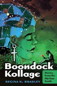 Boondock Kollage: Stories from the Hip Hop South