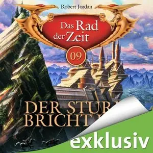 Robert Jordan - Das Rad der Zeit - Band 9 - Der Sturm bricht los (Re-Upload)