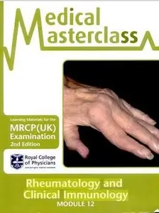 Rheumatology and Clinical Immunology, 2nd edition (Medical Masterclass) 