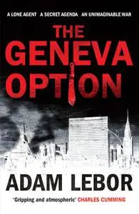 «The Geneva Option» by Adam LeBor