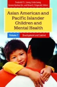 Asian American and Pacific Islander Children and Mental Health (2 volumes) (repost)