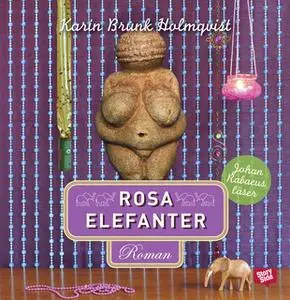 «Rosa elefanter» by Karin Brunk Holmqvist