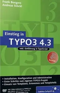 Galileo Press - Einstieg in TYPO3 4.3 - Andreas Stöckl & Frank Bongers (4.Aufl.)(2010)