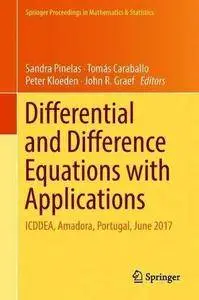 Differential and Difference Equations with Applications: ICDDEA, Amadora, Portugal, June 2017 (Repost)