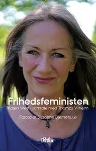 «Frihedsfeministen» by Thomas Vilhelm,Karen West