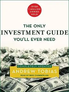 The Only Investment Guide You'll Ever Need [Audiobook]