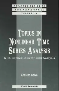 Topics in Nonlinear Time Series Analysis: With Implications for EEG Analysis