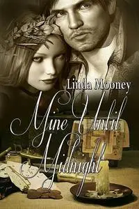 «Mine Until Midnight» by Linda Mooney