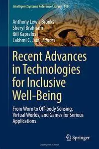 Recent Advances in Technologies for Inclusive Well-Being